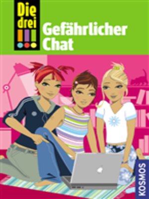 cover image of Die drei !!!, 3, Gefährlicher Chat (drei Ausrufezeichen)